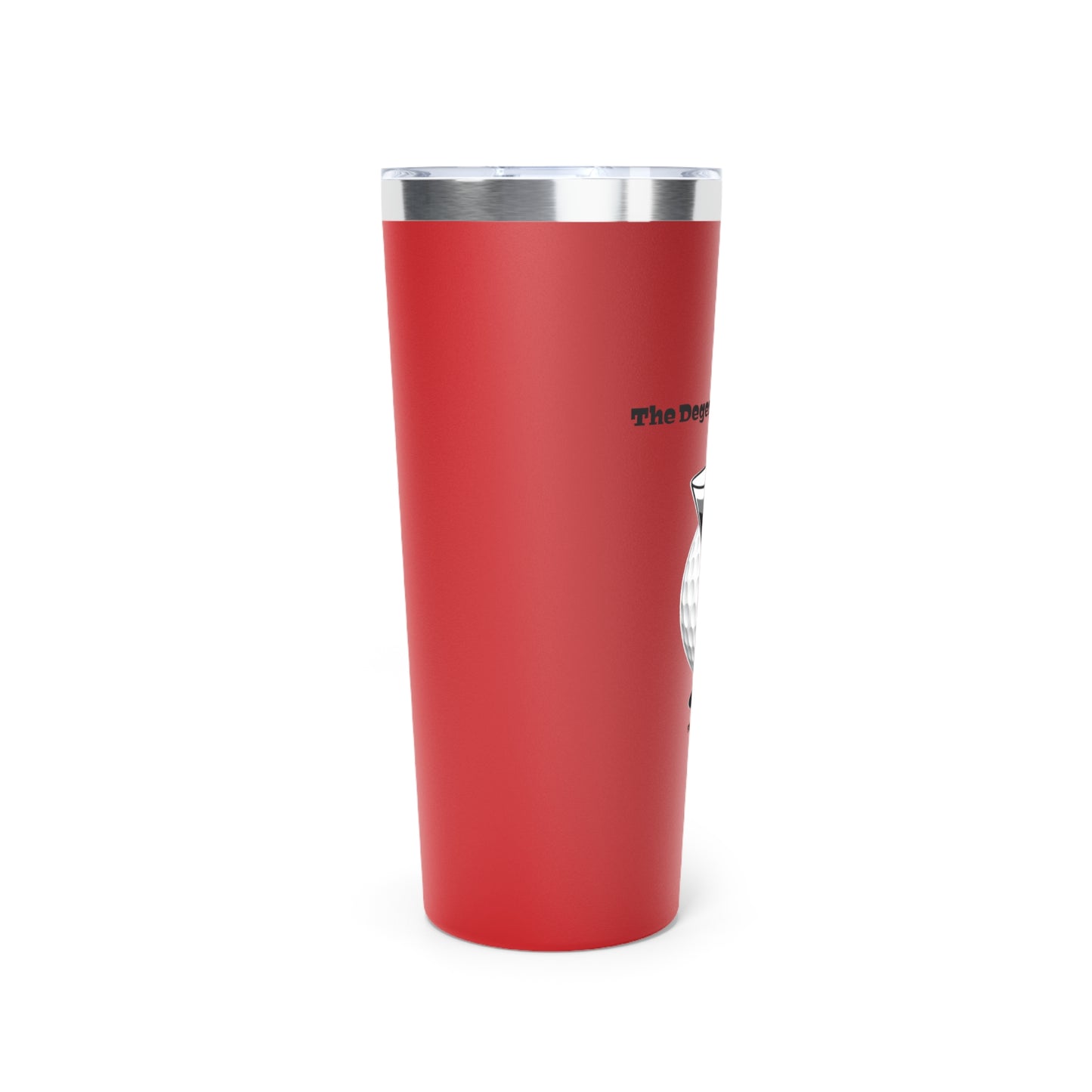 The Degenerate Golfer Vacuum Insulated Tumbler, 22oz